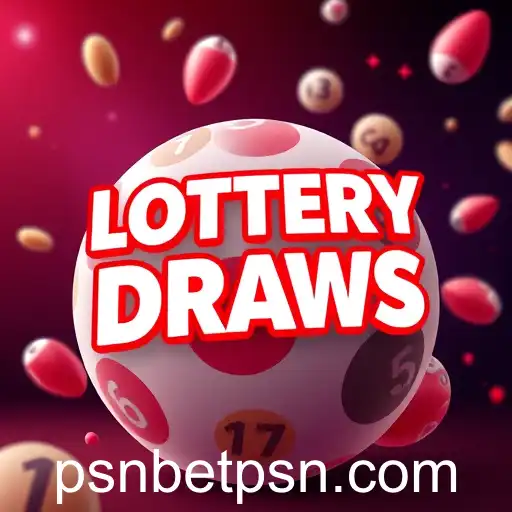 Exploring the Exciting World of 'Lottery Draws' on PSNBet